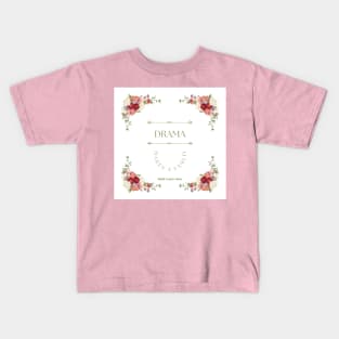 Misfit Variety Show: Drama Makes a Family Kids T-Shirt